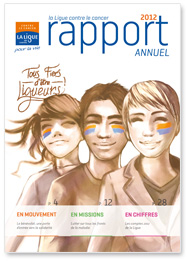Rapport Annuel 2012 de la Ligue contre le cancer