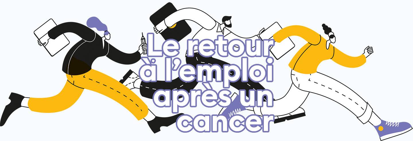 Le retour à l'emploi après un cancer