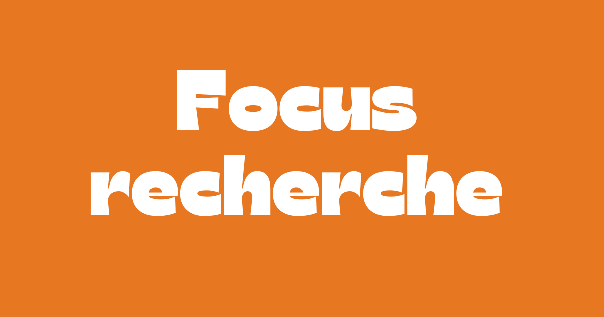 focus recherche