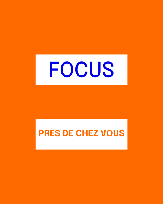 Focus Près de chez vous