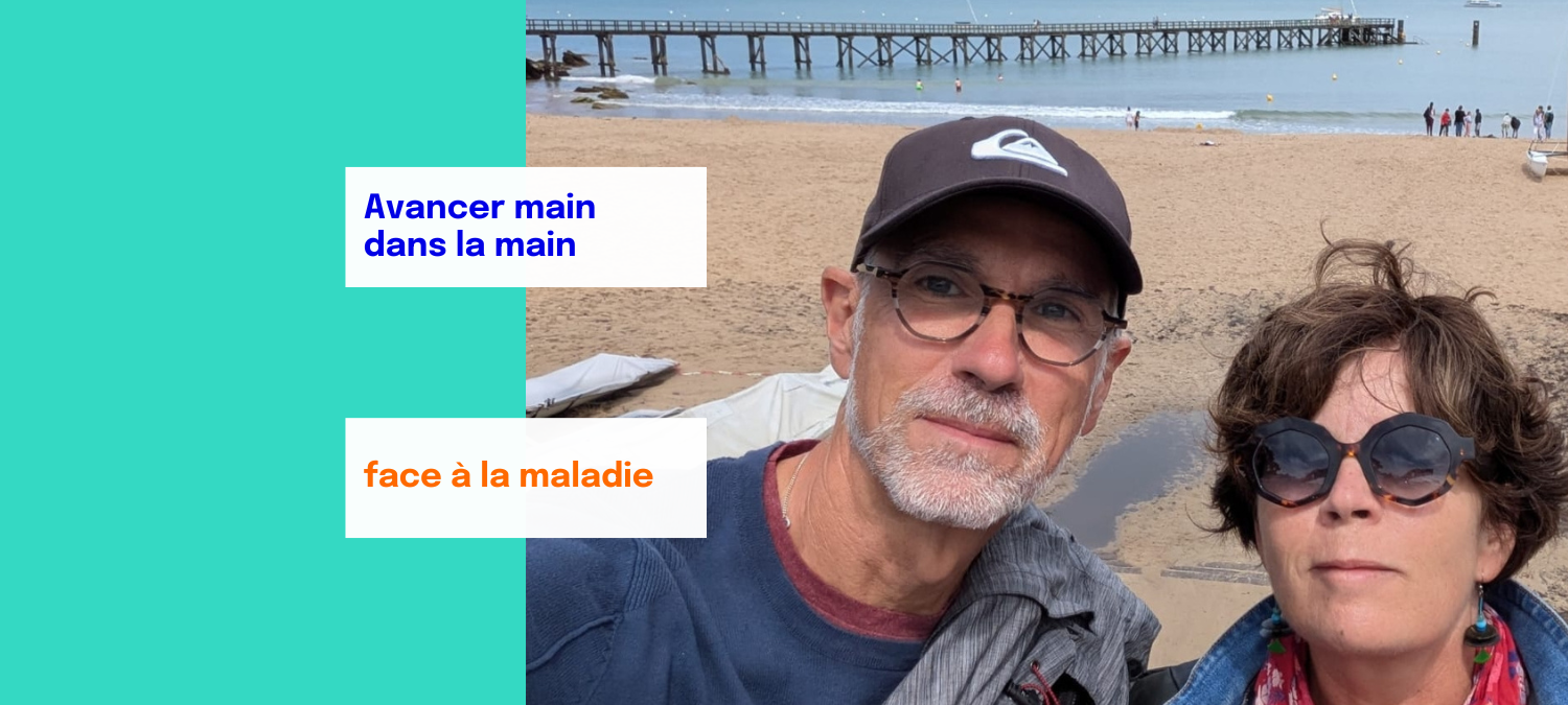 Pierre et Karine couple face à la maladie