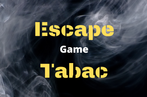 ESCAPE TABAC